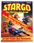 Preview: STARGO - Der Retter der Erde Comic Magazin Nr. 15: In der Falle des Henkers